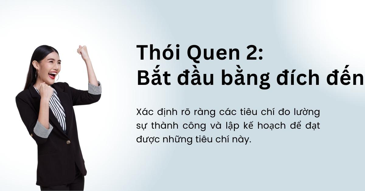 Thói Quen 2: Bắt đầu bằng đích đến